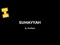 Sumayyah By : Anisa Rahman (Lirik dan Lagu)