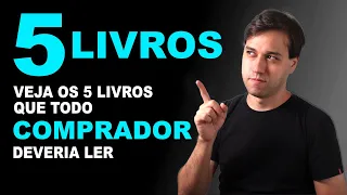 5 LIVROS QUE TODO COMPRADOR DEVERIA LER!