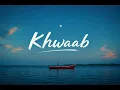 Khwaab – Anumita Nadesan | Big Indie Bang | Bhavi Chandiramani | Official Music Video