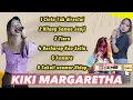 Download Lagu FULL ALBUM KIKI MARGARETHA || CINTA TAK DIRESTUI || 💯℅ TANPA IKLAN