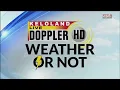 Enhanced risk of severe weather in much of KELOLAND Tuesday Weather or Not