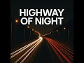 Highway of Night - Luno