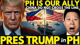 GRABE! PRESIDENT TRUMP PERSONAL NA DARATING SA PILIPINAS, CHINA DO NOT CROSS THE RED LINE