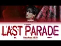 Download Lagu BamBam 'LAST PARADE' Lyrics (뱀뱀 LAST PARADE) (Color Coded Lyrics)