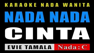 Download NADA NADA CINTA - KARAOKE NADA WANITA | EVIE TAMALA MP3