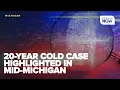 UNSOLVED MID-MICHIGAN Family seeks answers in 20-year-old unsolved Flint murder