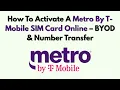 How To Activate A Metro By T-Mobile SIM Card Online - BYOD Number Transfer