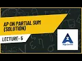 05 AP on Partial Sum Solution Arithmetic Progression Cumulative Sum Problems AlgoZenith DSA