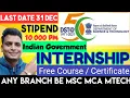 internship 2021 government internship 2020 2021 2019 batch Freshers Hiring Free Course