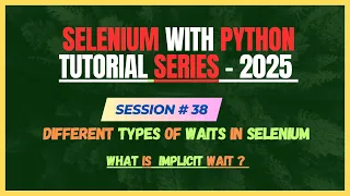 38 Implicit Wait in Selenium What is Synchronization Issue Selenium - Python Tutorial