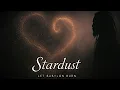 Stardust | Let Babylon Burn