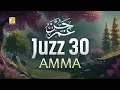 Download Lagu Juz 30 (Juz Amma) جزء عم | Relaxing heart touching soft voice | Zikrullah TV