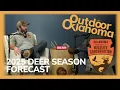 2025 Oklahoma Deer Forecast BIGGER BUCKS EXPECTED CWD Update Rut Secrets from ODWC Biologist