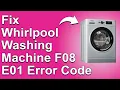 How To Fix The Whirlpool Washing Machine F08E01 Error Code - Meaning Causes Solutions Ideal Fix