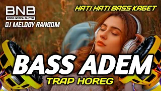 DJ BASS ADEM SUB WOFFER TRAP MUSIC TEMEN PENGHANTAR TIDUR | BASS NATION BLITAR