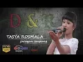 Download Lagu TASYA ROSMALA - JURAGAN EMPANG - DNR