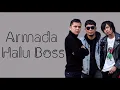 Download Lagu ARMADA - HALU BOSS ( Video Lirik )