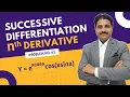 SUCCESSIVE DIFFERENTIATION Nth DERIVATIVE PROBLEM 1 DIFFERENTIAL CALCULUS TIKLESACADEMY