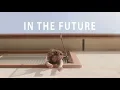 In The Future - Short Film 2016