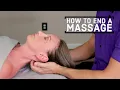 How to end a massage session with cranial cradle demo