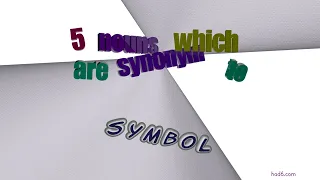 symbol - 6 nouns which are synonym of symbol sentence examples