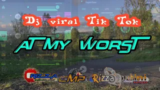 Download dj viral tik tok terbaru | At My Worst | horeg MP3