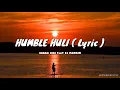 Download Lagu HUMBLE HULI ( Lyric )_-_Ragga Siai feat DJ Manzin