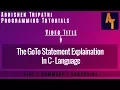 The GOTO Statement Part-54 C Programming Tutorial GOTO Statement In C Language GOTO