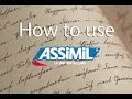 HOW TO USE ASSIMIL