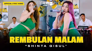REMBULAN MALAM - SHINTA GISUL (Official Lyric Video)