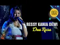 Download Lagu Dua Rasa ( Rafly ) Ressy Kania Dewi || Live Musik RKD Official