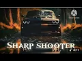 SHARP Shooters (slowed + Reverb)masoom sharma |nosh music #song #masoomsharma #viral 