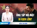 Download Lagu Ông Tập đối mặt khủng hoảng, bi kịch lớn sắp diễn ra; Fed sắp hạ lãi suất giữa áp lực chính trị