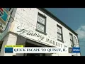 Quick escape to Quincy Illinois