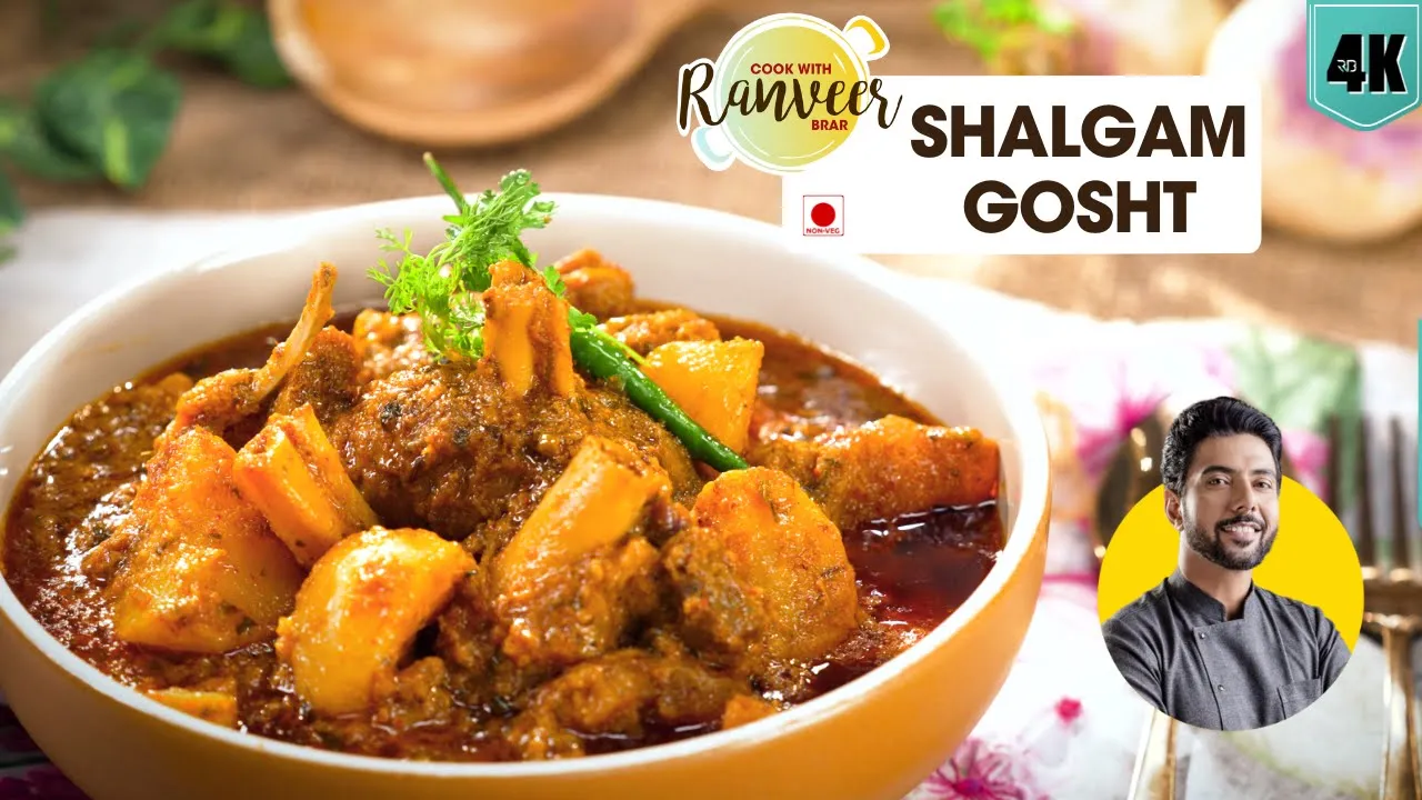 Shalgam Gosht          winter spl Shaljam meat / Mutton curry   Chef Ranveer Brar