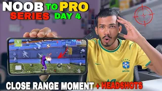 Noob to pro series day 4 close range headshot का secret | free fire