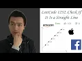LeetCode 1232 Check If It Is a Straight Line - Interview Prep Ep 30