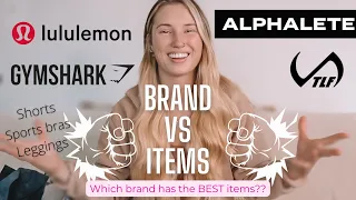 Brands vs Items which has the BEST ones Gymshark Alphalete TLF Lululemon