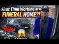 First Day Working At A Funeral Home TOO FUNNY