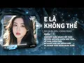 Lagu E Là Không Thể (HK x QZ Remix) - Anh Quân Idol | Mất Một Ngày Để Yêu Một Người Remix TikTok