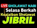 Download Lagu SHOLAWAT JIBRIL PENARIK REZEKI PALING MUSTAJAB,SHOLAWAT NABI MUHAMMAD SAW MERDU TERBARU