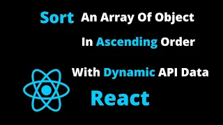Sort An Array Of object With Dynamic Data In Ascending Order With React