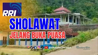 Download SHOLAWAT, DO'A DAN ISTIGHFAR JELANG BEDUG BUKA PUASA RRI MAKASSAR JADUL MP3