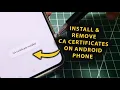 How To Install Remove CA Certificates On Android Smartphone Stop SSL Snooping Spyware