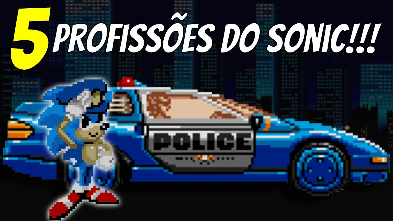 5 Profissões do Sonic no mundo dos games! #diadotrabalho