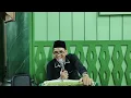 Lagu Majelis Azziyadah Kalibata (17/6/2023) - Sirajut Thalibin - Syarh Minhajul Abidin (Imam Al Ghazali)