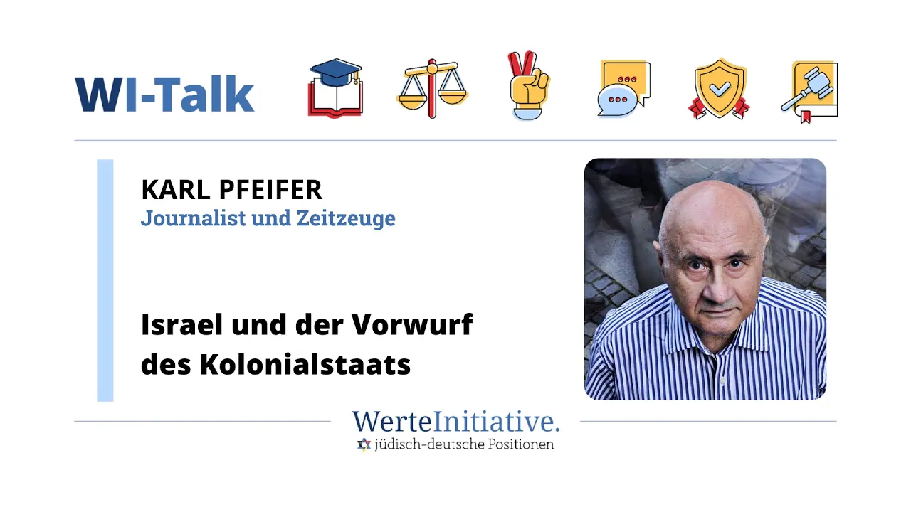 WI-Talk: Israel und der Vorwurf des Kolonialstaates. Ein Gespräch mit Karl Pfeifer