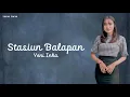 Download Lagu Yeni Inka | Stasiun Balapan | Lirik