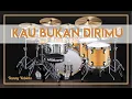 Download Lagu Kau Bukan Dirimu | Vanny Vabiola | [Cover Drumb]
