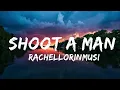 Download Lagu @RachelLorinMusic  - Shoot A Man (Lyrics) [7clouds Release]